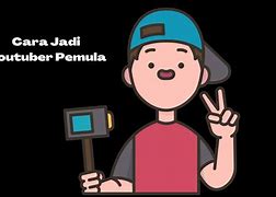 Dua Cara Jitu Untuk Youtuber Pemula. Mana Yang